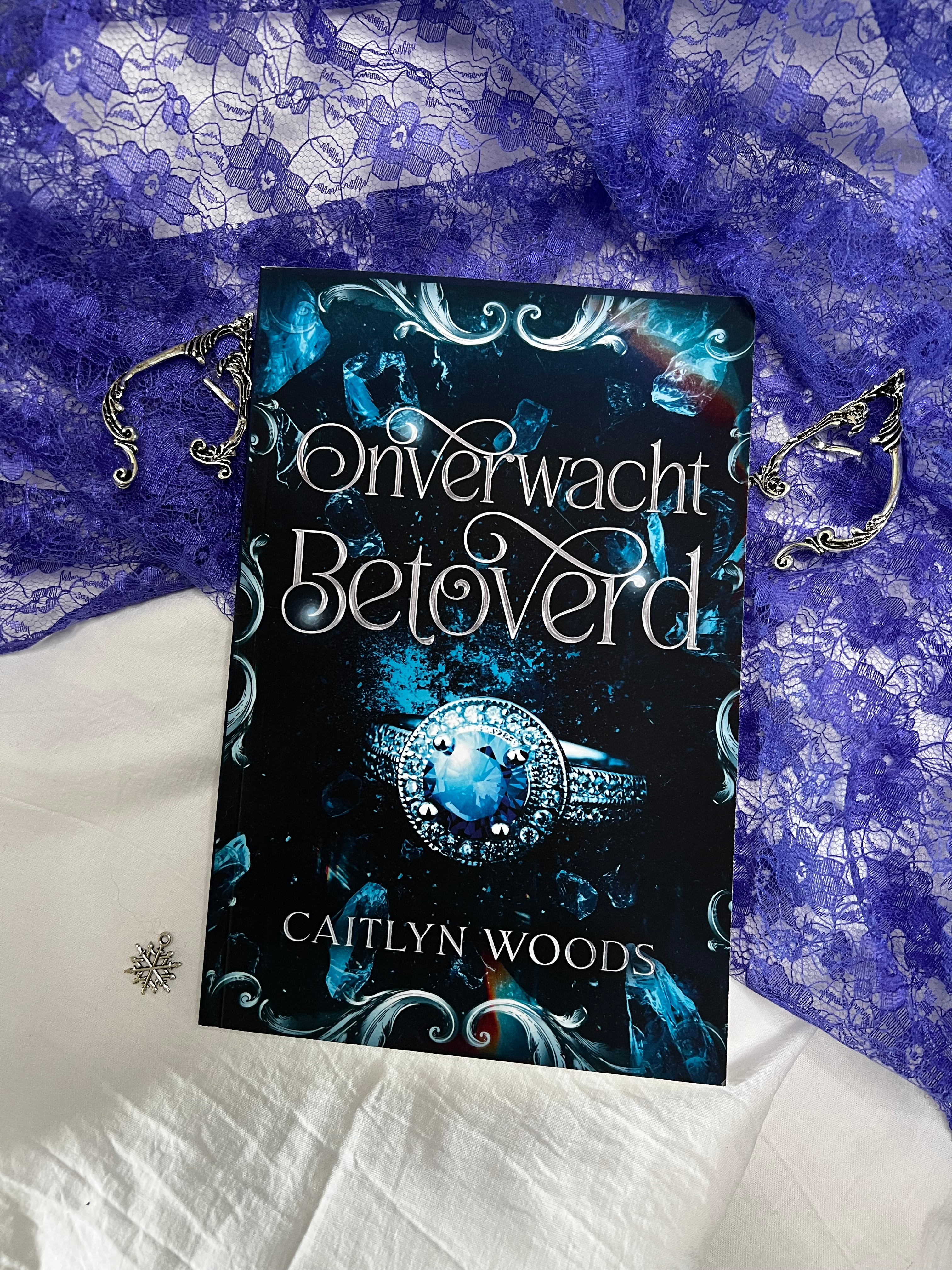 Onverwacht Betoverd (gesigneerd) - Caitlyn Woods (Dutch Edition)